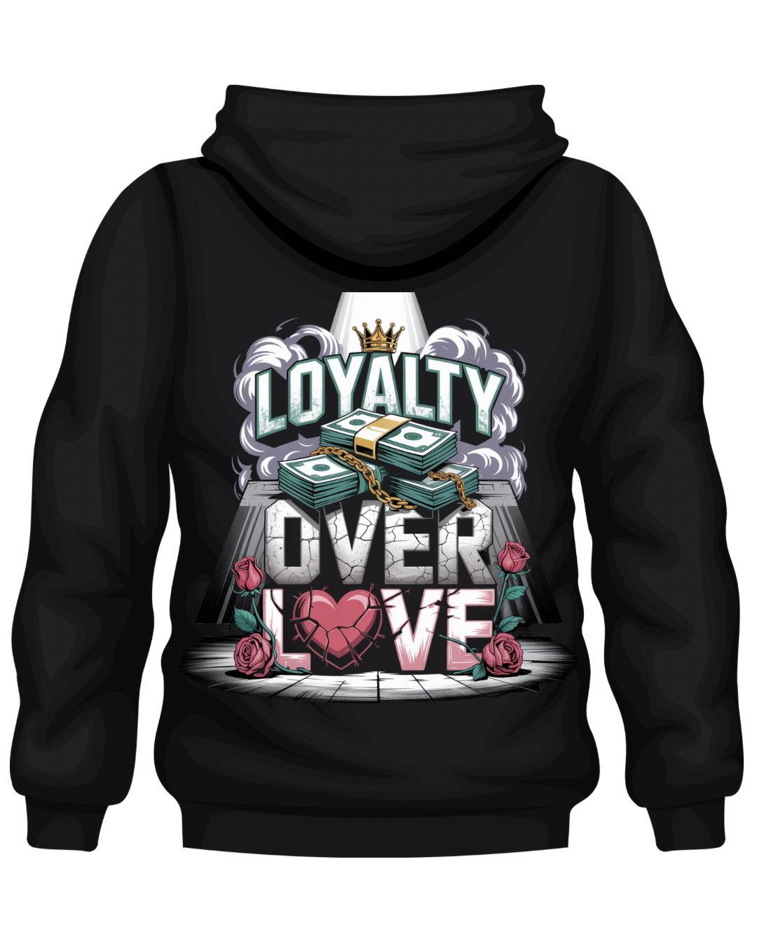 Loyalty Over Love Hoodie